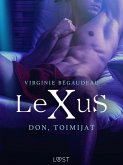 LeXuS: Don, Toimijat - eroottinen dystopia (eBook, ePUB) LeXuS: Don, Toimijat - eroottinen dystopia (eBook, ePUB)