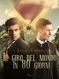 Il giro del mondo in 80 giorni (eBook, ePUB) - Verne, Jules