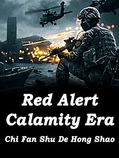 Red Alert: Calamity Era (eBook, ePUB) - FanShuDeHongShao, Chi