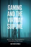 Gaming and the Virtual Sublime (eBook, ePUB)