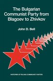 Bulgarian Communist Party from Blagoev to Zhivkov (eBook, ePUB)