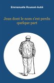 Jean dont le nom s'est perdu quelque part (eBook, ePUB)