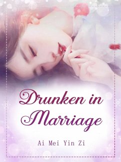 Cover Drunken in Marriage (eBook, ePUB)