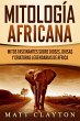 Mitología africana: Mitos fascinantes... - Bild 1