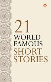 21 World Famous Short Stories (eBook, ePUB)