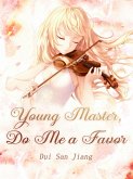 Young Master, Do Me a Favor (eBook, ePUB)