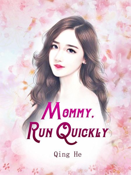 Mommy, Run Quickly (eBook, ePUB)