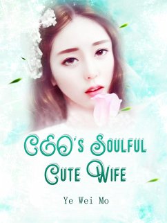 Cover CEO's Soulful Cute Wife (eBook, ePUB)