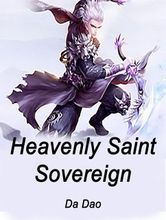 Heavenly Saint Sovereign (eBook, ePUB) - Dao, Da