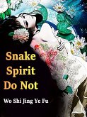 Snake Spirit, Do Not! (eBook, ePUB)
