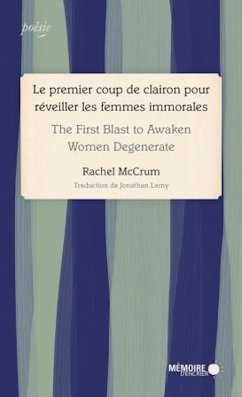 Cover Le premier coup de clairon pour reveiller les femmes immorales - The First Blast to Awaken Women Degenerate (eBook, ePUB)