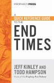 Quick Reference Guide to the End Times (eBook, ePUB)