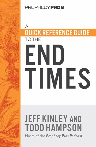 Quick Reference Guide to the End Times (eBook, ePUB) Quick Reference Guide to the End Times (eBook, ePUB)