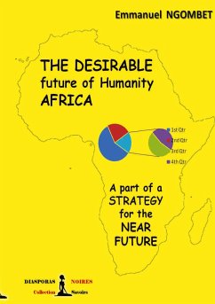 The desirable future of Humanity, AFRICA - Ngombet 'Ditunga', Emmanuel