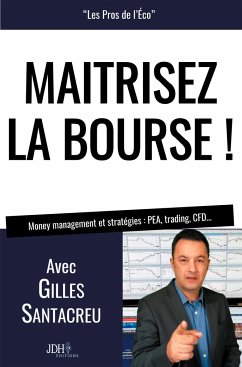 MAITRISEZ LA BOURSE ! - Santacreu, Gilles