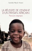 La réussite de l'enfant d'un paysan africain