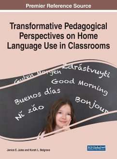 Transformative Pedagogical Perspectives on Home Language Use in Classrooms