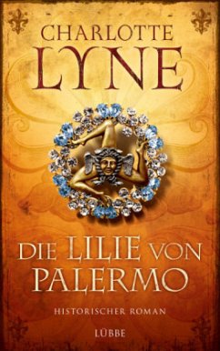 Die Lilie von Palermo (Mängelexemplar) - Lyne, Charlotte