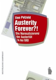 Austerity forever? (Mängelexemplar) - Petzold, Tino