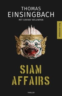 Siam Affairs (Mängelexemplar) - Einsingbach, Thomas;Wilunpan, Sirirat