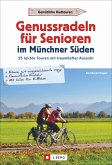 Genussradeln für Senioren Münchner Süden (Mängelexemplar)