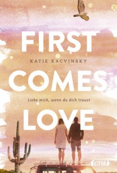 First Comes Love (Mängelexemplar) - Kacvinsky, Katie