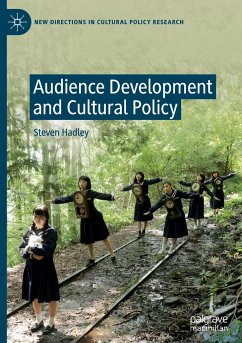 Audience Development and Cultural Policy - Hadley, Steven