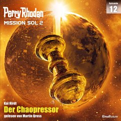 Der Chaopressor / Perry Rhodan - Mission SOL 2020 Bd.12 (MP3-Download) - Hirdt, Kai