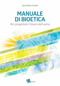 Manuale di bioetica (eBook, ePUB) - Maria Comolli, Gian