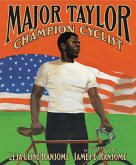 Major Taylor, Champion Cyclist (eBook, ePUB)
