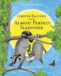 Chester Raccoon and the Almost Perfect Sleepover (eBook, ePUB) - Penn, Audrey