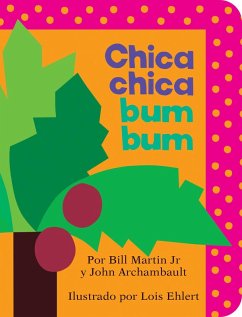 Chica chica bum bum (Chicka Chicka Boom Boom) (eBook, ePUB) - Martin Jr, Bill; Archambault, John