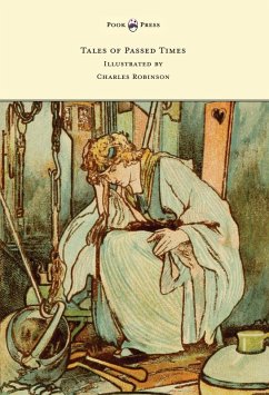 Tales of Passed Times - Illustrated by Charles Robinson (eBook, ePUB) - Perrault, Charles