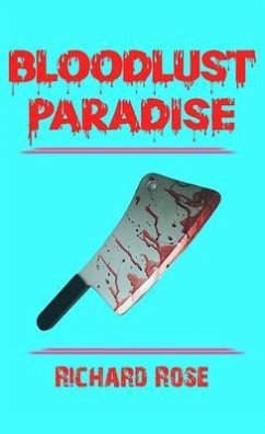 Bloodlust Paradise (eBook, ePUB) - Rose, Richard