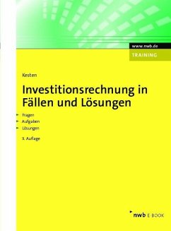 Investitionsrechnung in Fällen und Lösungen (eBook, PDF) - Kesten, Ralf