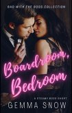 Boardroom, Bedroom (Bad With the Boss, #1) (eBook, ePUB)