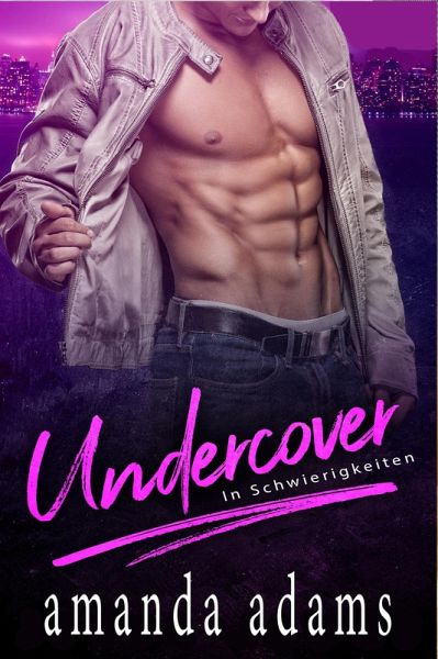 Undercover - In Schwierigkeiten (eBook, ePUB) Undercover - In Schwierigkeiten (eBook, ePUB)