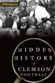 Hidden History of Clemson Football (eBook, ePUB)