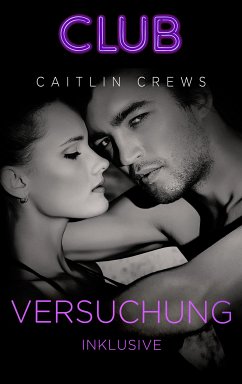 Versuchung inklusive (eBook, ePUB) - Crews, Caitlin