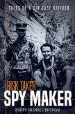 Risk Taker, Spy Maker (eBook, ePUB)