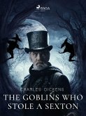 The Goblins who Stole a Sexton (eBook, ePUB)