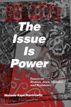 Issue is Power (eBook, ePUB) - Kantrowitz, Melanie Kaye