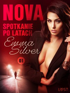 Nova 1: Spotkanie po latach - Erotic noir (eBook, ePUB) - Silver, Emma