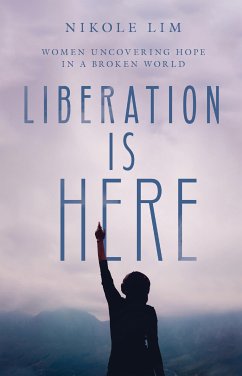 Liberation Is Here (eBook, ePUB) - Lim, Nikole