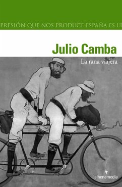 La rana viajera (eBook, ePUB) - Camba, Julio