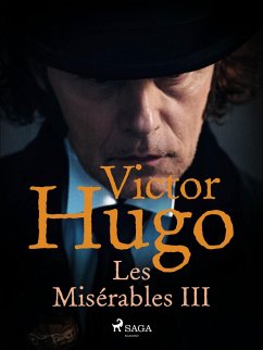 Les Misérables III (eBook, ePUB) - Hugo, Victor