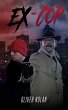 Ex-Cop (eBook, ePUB) - Bild 1