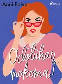 Odotahan, mokoma! (eBook, ePUB)