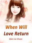 When Will Love Return (eBook, ePUB)