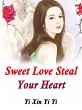 Sweet Love: Steal Your Heart (eBook,... - Bild 1